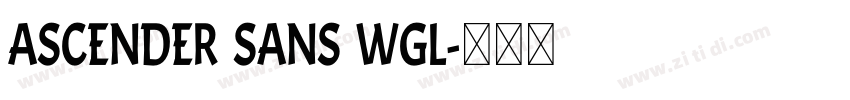 Ascender Sans WGL字体转换
